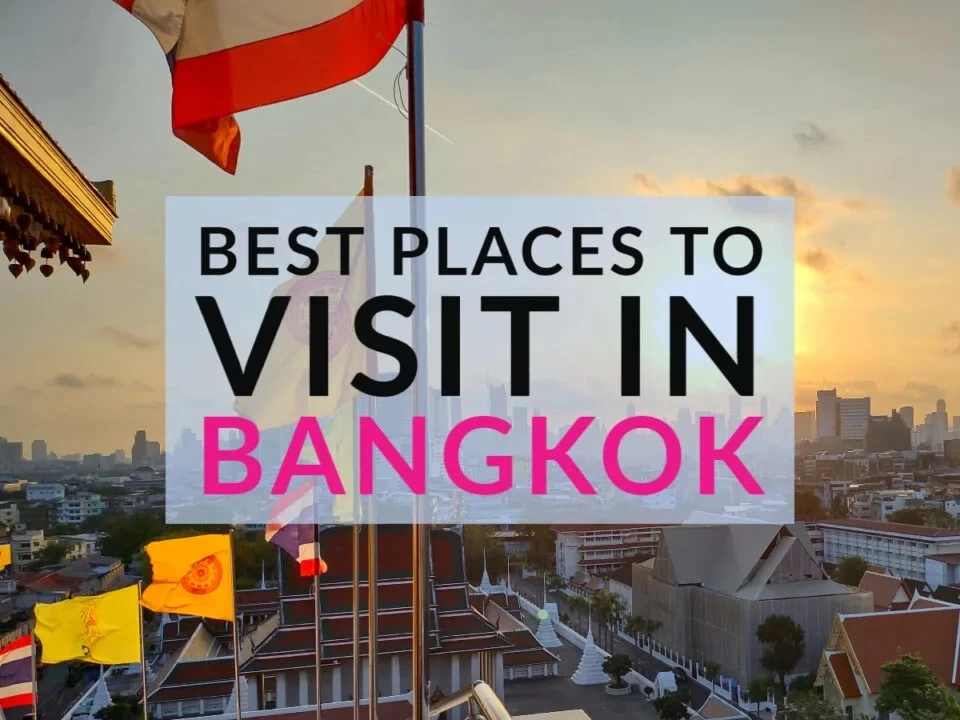 Places To Visit in Bangkok